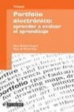 Portfolio electrónico : aprender a evaluar el aprendizaje