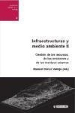 Infraestructuras y medio ambiente II : gestión de recursos energéticos, emisiones y residuos