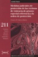Medidas judiciales de protección de las víctimas de violencia de género : especial referencia a la orden de protección