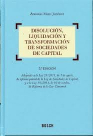 Disolución, liquidación y transformación de sociedades de capital