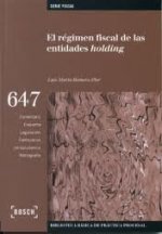 EL RÉGIMEN FISCAL DE LAS ENTIDADES HOLDING