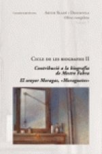 Cicle de les biografies II : contribució a la biografia de Mestre Fabra : el senyor Moragas, 