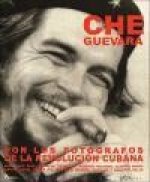 Che Guevara por los fotógrafos de la Revolución Cubana
