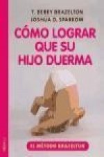 Cómo lograr que su hijo duerma : el método Brazelton