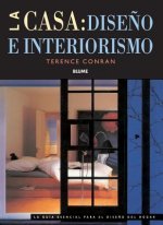 La Casa: Diseno E Interiorismo: La Guia Esencial Para el Diseno del Hogar = The Essential Housebook