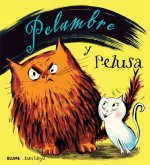 Pelambre y Pelusa