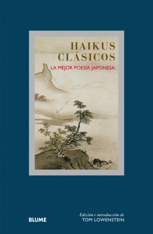 Col. Sabiduría. Haikus clásicos: La mejor poesía japonesa
