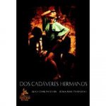 Dos cadáveres hermanos : vanguardia poética, social y antibelicista