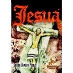 Jesuá : Jesuá, el profeta judío. Jesús de Nazaret, su viaje y ejecución en Jerusalén
