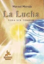 La lucha : vida sin terror