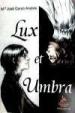 Lux et umbra = Ángeles y demonios