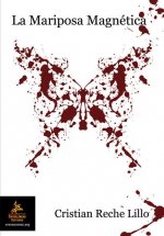 La Mariposa Magnética