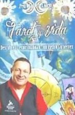 Tarot y vida : Descubre tu espiritualidad con Pedro Gutierrez