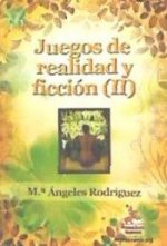 Juegos de realidad y ficción (II)