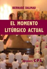 MOMENTO LITURGICO ACTUAL, EL