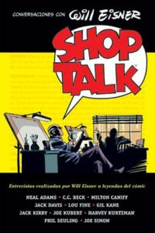 Shop Talk : conversaciones con Will Eisner