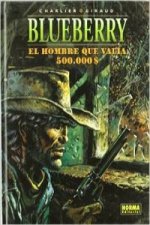 Blueberry 8, El hombre que valía 500.000 $
