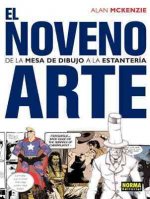 El noveno arte : de la mesa de dibujo a la estantería