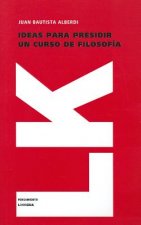 Ideas para presidir un curso de filosofía