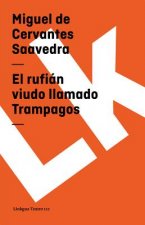 El rufián viudo llamado Trampagos