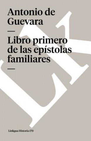 Libro Primero de las Epistolas Familiares