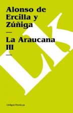 La Araucana III