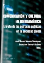 Comunicación y cultura en Iberoamérica : el reto de los políticos en la sociedad global