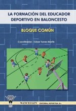 La formación del educador deportivo en baloncesto : bloque común