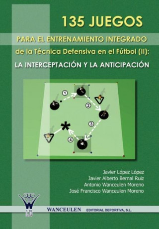 135 juegos para el entrenamiento de la técnica defensiva en el fútbol II