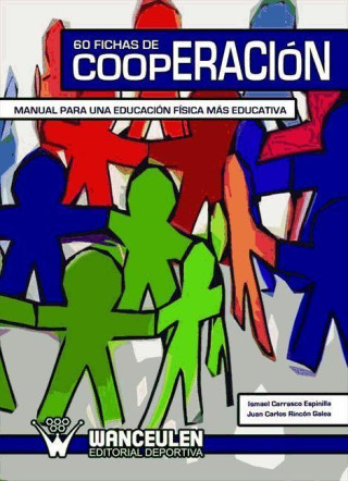 60 fichas de cooperación : manual para una educación física más educativa