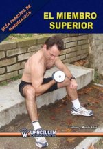 Guía práctica de musculación : el miembro superior