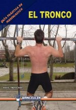 Guía práctica de musculación : el tronco