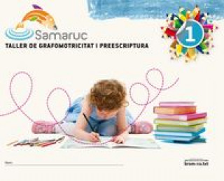 Samaruc, taller de grafomotricitat i preescriptura, 1 Educació Infantil