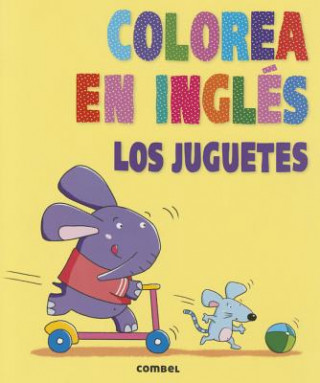 Colorea En Ingles: Los Juguetes