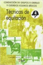 Técnicas de equitación : conducción de grupos a caballo y cuidados equinos básicos