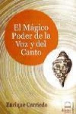 El mágico poder de la voz y del canto