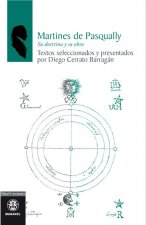 Martines de Pasqually : su doctrina y su obra