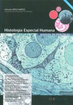 Histología Especial Humana. Manual de prácticas. Manual, cuadernillo de prácticas y CD