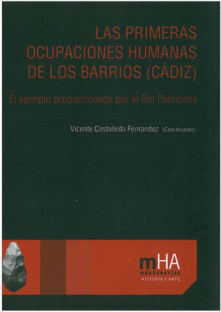 Las primeras ocupaciones humanas de los barrios (Cádiz) : el ejemplo proporcionado por el río Balmones