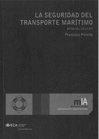 La seguridad del transporte marítimo : retos del siglo XX