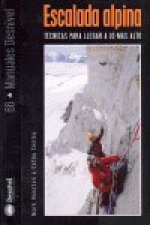 Escalada alpina : técnicas para llegar a lo más alto