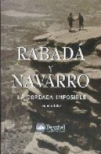 Rabadá y Navarro. La cordada imposible