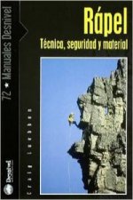 Rápel. Técnica, material y seguridad