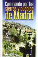 Caminando por las sierras y pueblos de Madrid