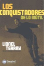 Conquistadores de lo inútil