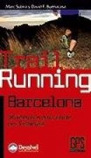 Trail running Barcelona : 18 itinerarios para correr por Collserola