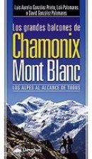 Los grandes balcones de Chamonix-Mont Blanc : los Alpes al alcance de todos