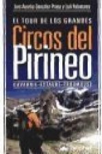 El tour de los grandes circos del Pirineo