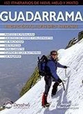 Guadarrama : iniciación al alpinismo invernal