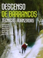 Descenso de barrancos : técnicas avanzadas